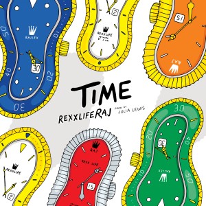 收听Rexx Life Raj的Time (Explicit)歌词歌曲