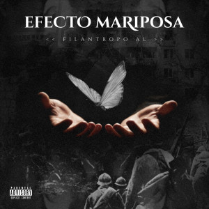 Filantropo Al的專輯Efecto Mariposa (Edición de radio)