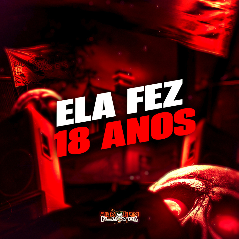 Ela fez 18 Anos (Explicit)