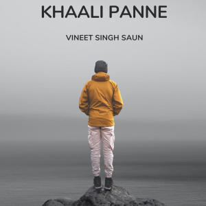 收聽VINEET SINGH SAUN的Khaali Panne歌詞歌曲