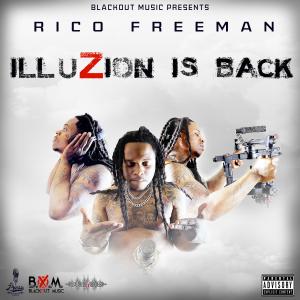 Rico Freeman的專輯illuZion is Back (Explicit)