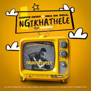 ดาวน์โหลดและฟังเพลง Ngikhathele พร้อมเนื้อเพลงจาก Koppz Deep