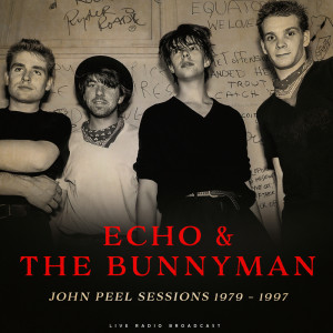 Echo & The Bunnymen的專輯John Peel Sessions 1979 - 1997 (live)