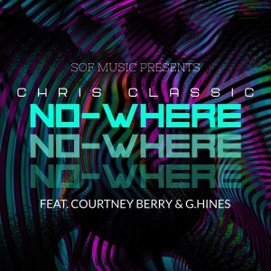 Chris Classic的專輯No-Where