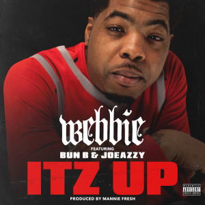 收聽Webbie的Itz Up (Explicit)歌詞歌曲