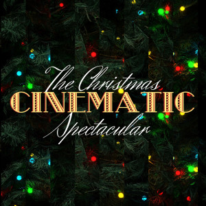 Album The Christmas Cinematic Spectacular oleh Impact Band