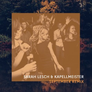 收聽Sarah Lesch的September (Remix)歌詞歌曲