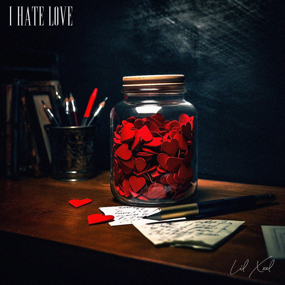 I HATE LOVE (Explicit)