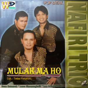 Album Mulak Ma Ho (Pop Batak) oleh Nafiri Trio