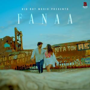 Big Bat Music的專輯Fanaa (feat. Anand Bhaskar)