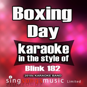 Boxing Day (In the Style of Blink 182) [Karaoke Version] - Single