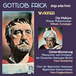 Album Gottlob Frick sings arias from: Die Walküre · Götterdämmerung oleh Gottlob Frick