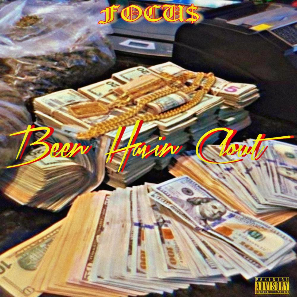 Been Havin Clout (Explicit)
