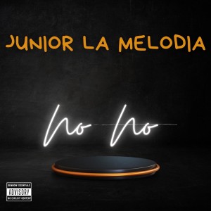Junior la Melodia的專輯No No