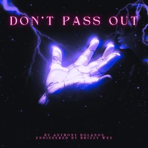Album DON'T PASS OUT (Explicit) oleh Anthony
