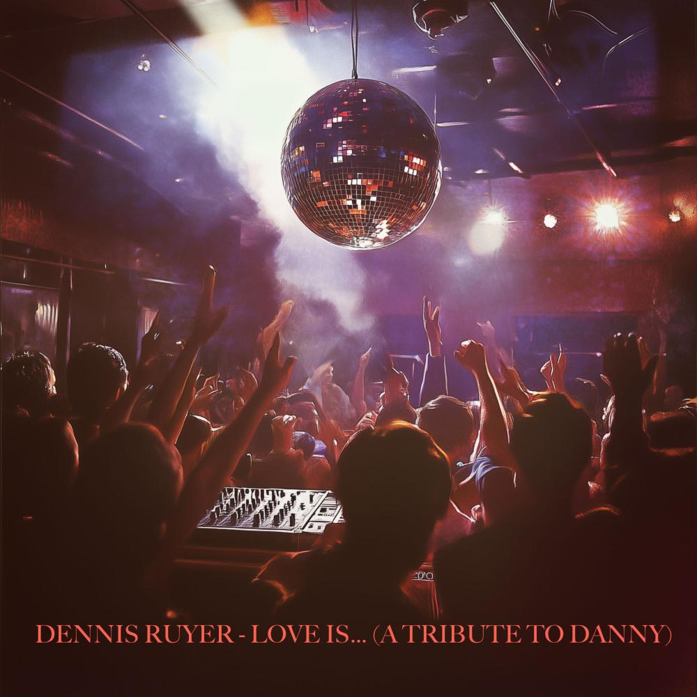 Love is ... (A Tribute to Danny)