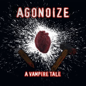 Agonoize的專輯A Vampire Tale (Explicit)