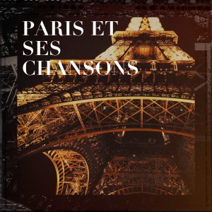 Chansons Francaises的專輯Paris et ses chansons