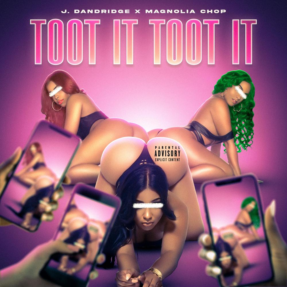 Toot It Toot It (feat. Magnolia Chop) (Explicit)