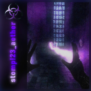 ดาวน์โหลดและฟังเพลง stomp!23_aether พร้อมเนื้อเพลงจาก Screamth
