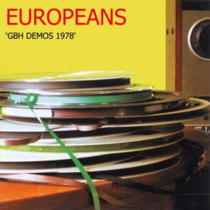 Europeans的專輯GBH Demos 1978