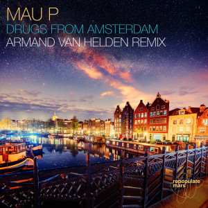 Drugs From Amsterdam (Armand Van Helden Remix) (Explicit)