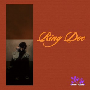 收听Caynn的Ring Doe歌词歌曲