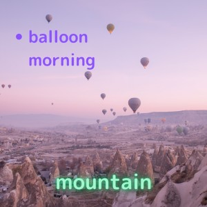 Album balloon morning from Mountain