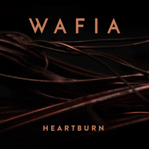 Listen to Heartburn song with lyrics from Wafia