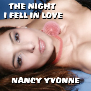 ดาวน์โหลดและฟังเพลง The Night I Fell In Love/Chris The Greek Ext.  Mix พร้อมเนื้อเพลงจาก Nancy Yvonne