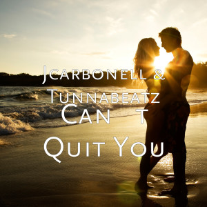 收聽Jcarbonell的Can't Quit You歌詞歌曲
