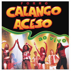 收聽Calango Aceso的Você É Meu & Eu Sou Sua (Ao Vivo)歌詞歌曲