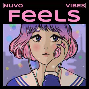 Nuvo的專輯The Feels (Explicit)