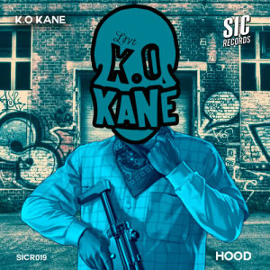 收聽K.O Kane的Hood (Explicit)歌詞歌曲