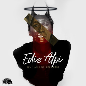 Listen to Günahsız Suçsuz song with lyrics from Edis Alpi