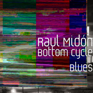 Dengarkan Bottom Cycle Blues lagu dari Raul Midón dengan lirik