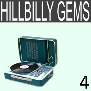 Various Artists的專輯Hillbilly Gems, Vol. 4