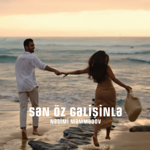 Listen to Sən Öz Gəlişinlə song with lyrics from Nəsimi Məmmədov