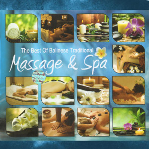 The Best Of Balinese Traditional Massage & Spa dari I Gusti Sudarsana