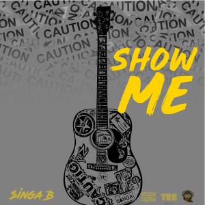 Singa B的專輯Show Me