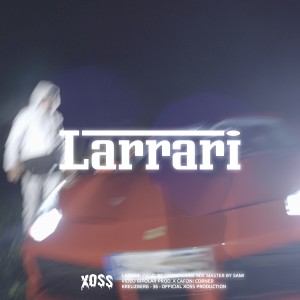 Listen to Larrari (Explicit) song with lyrics from Kane archive