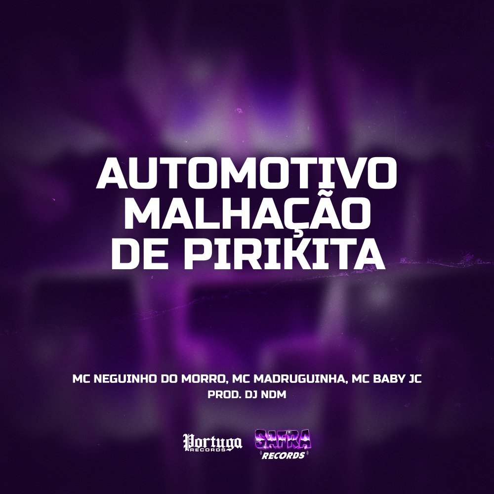 Automotivo Malhação de Pirikita (Explicit)