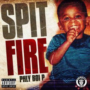 Album Spit Fire (Explicit) oleh Phly Boi P