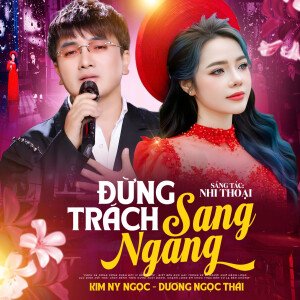 Kim Ny Ngọc的專輯Đừng Trách Sang Ngang