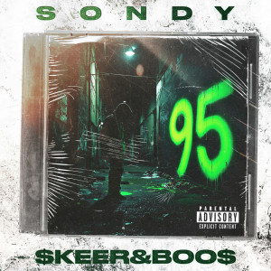 收聽Sondy的95 (Explicit)歌詞歌曲