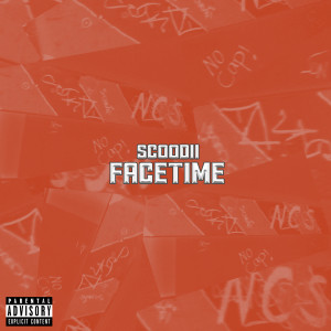 Listen to FaceTime (Explicit) song with lyrics from Scoodii