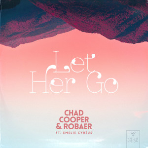Chad Cooper的專輯Let Her Go (feat. Emelie Cyréus)