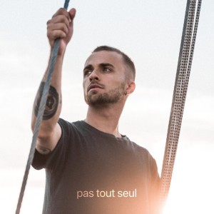 ดาวน์โหลดและฟังเพลง Pas tout seul พร้อมเนื้อเพลงจาก Squeezie