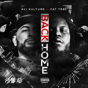 Dengarkan lagu Back Home (feat. Fat Trel) (Explicit) nyanyian Ali Kulture dengan lirik