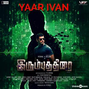 Listen to Yaar Ivan (From "Irumbuthirai") song with lyrics from Yuvan Shankar Raja
